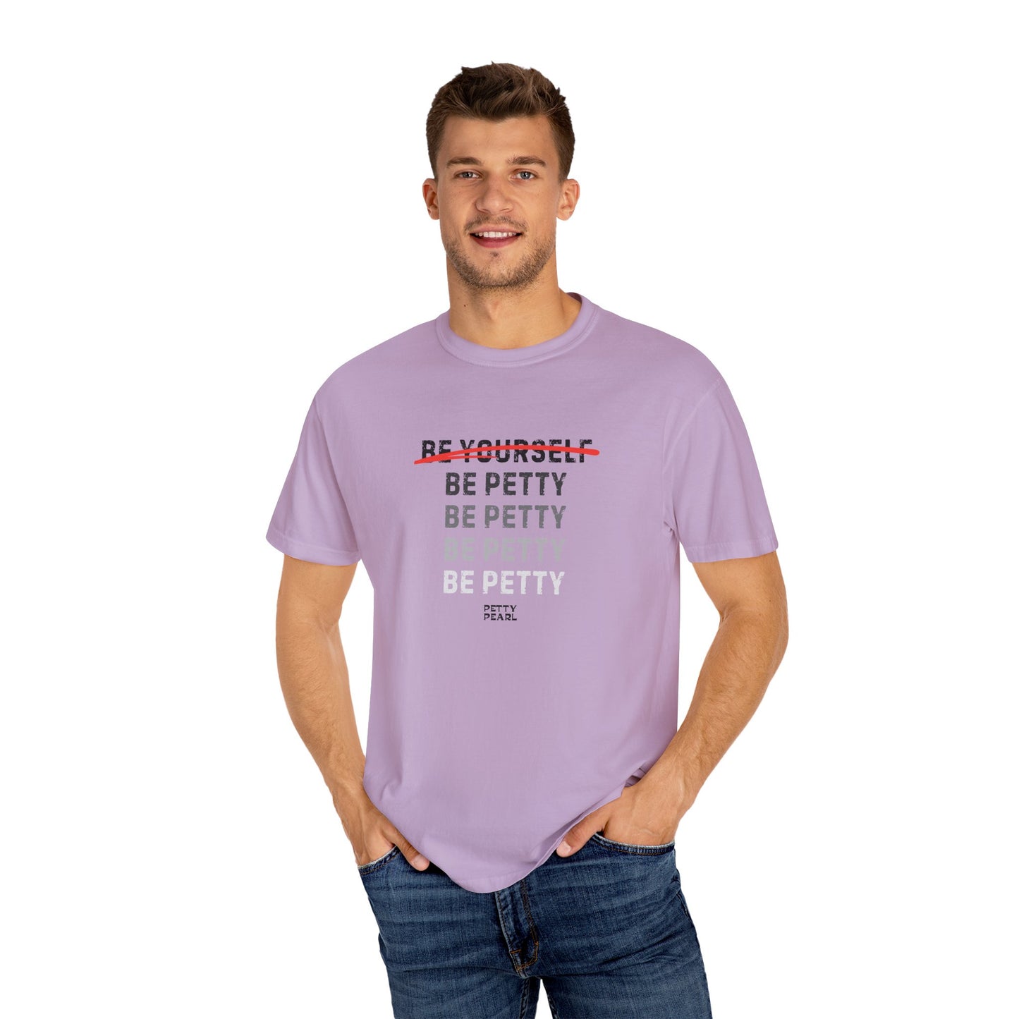 Petty Humor T-Shirt, Unisex Tee, Casual Wear, Gift for Friends, Motivational Shirt, Self-Expression Fashion