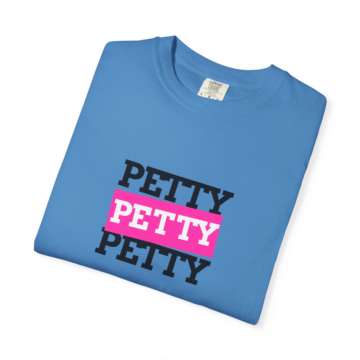 Petty Attitude T-Shirt, Fun Graphic Tee for Teens, Casual Wear, Gift Idea for Friends, Summer Vibe Shirt, Birthday Present