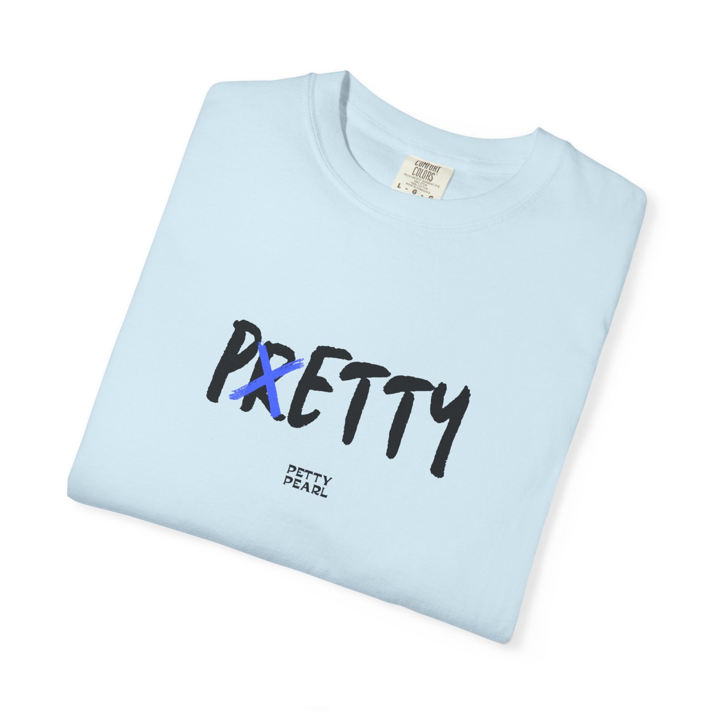 Pretty Unisex Garment-Dyed T-Shirt, Casual Wear, Gift for Her, Statement Tee, Birthday Gift, Everyday Comfort