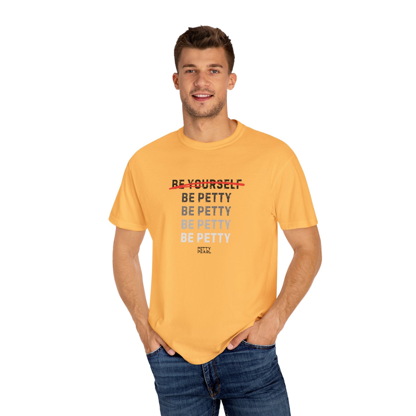 Petty Humor T-Shirt, Unisex Tee, Casual Wear, Gift for Friends, Motivational Shirt, Self-Expression Fashion