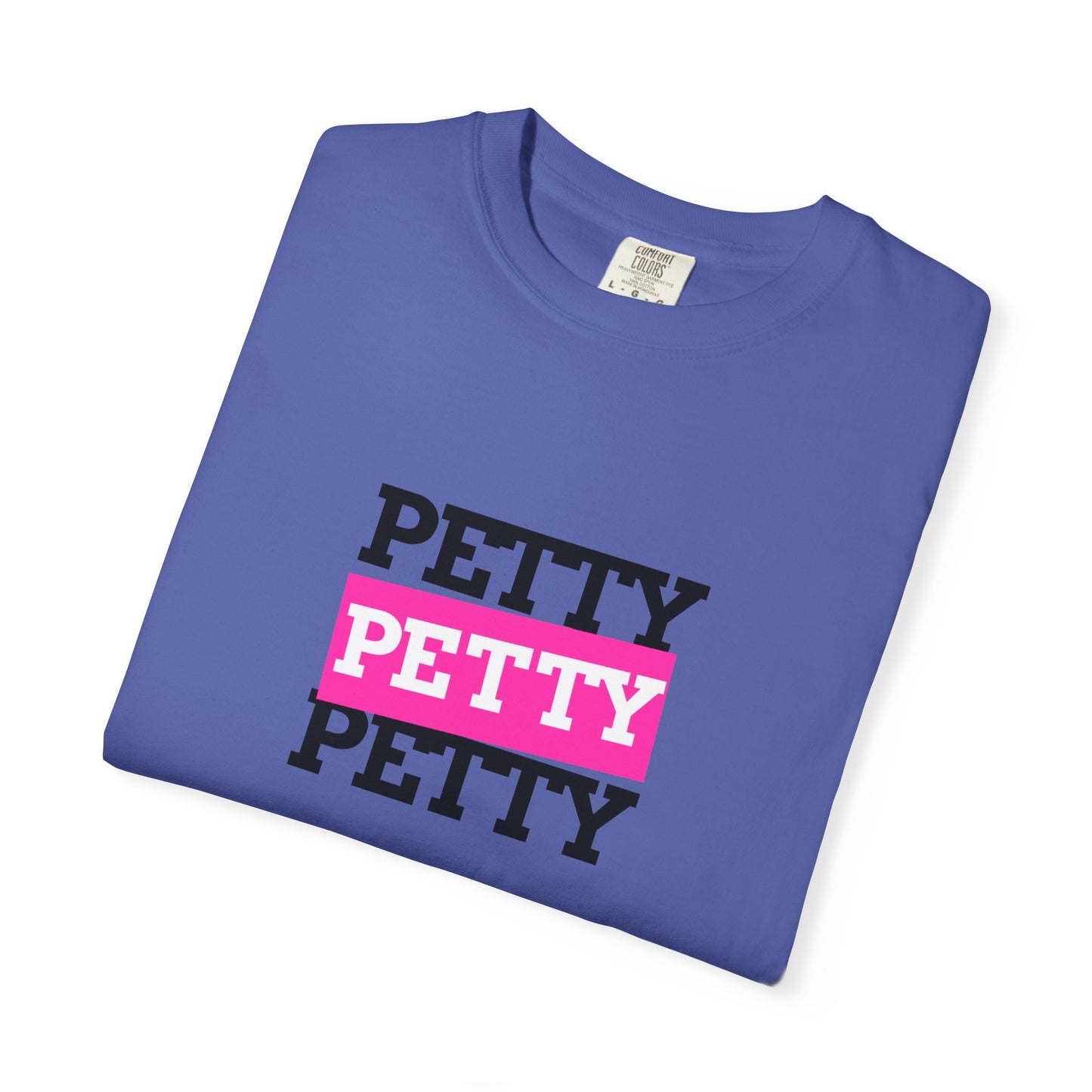 Petty Attitude T-Shirt, Fun Graphic Tee for Teens, Casual Wear, Gift Idea for Friends, Summer Vibe Shirt, Birthday Present