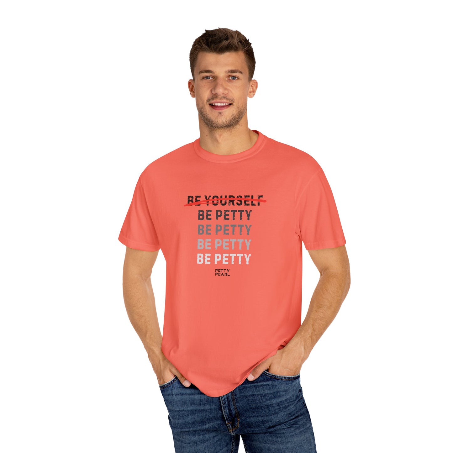 Petty Humor T-Shirt, Unisex Tee, Casual Wear, Gift for Friends, Motivational Shirt, Self-Expression Fashion