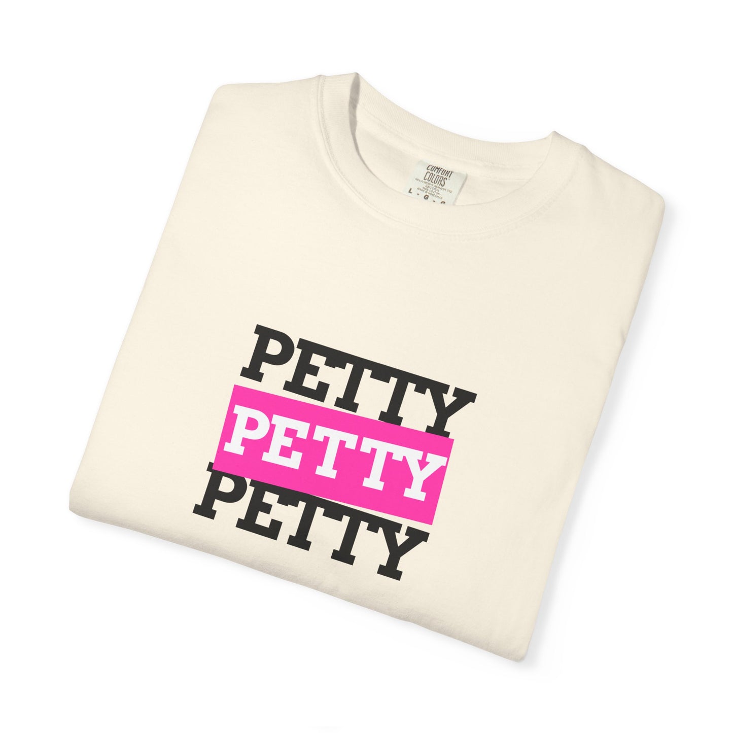 Petty Attitude T-Shirt, Fun Graphic Tee for Teens, Casual Wear, Gift Idea for Friends, Summer Vibe Shirt, Birthday Present