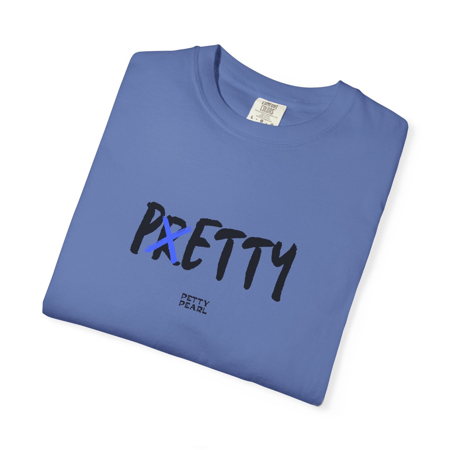 Pretty Unisex Garment-Dyed T-Shirt, Casual Wear, Gift for Her, Statement Tee, Birthday Gift, Everyday Comfort