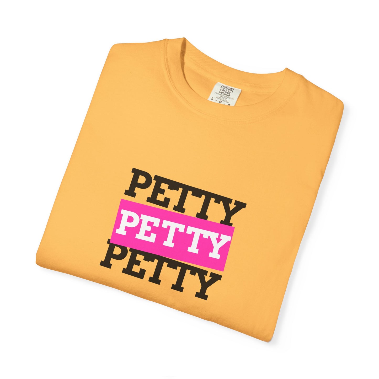 Petty Attitude T-Shirt, Fun Graphic Tee for Teens, Casual Wear, Gift Idea for Friends, Summer Vibe Shirt, Birthday Present