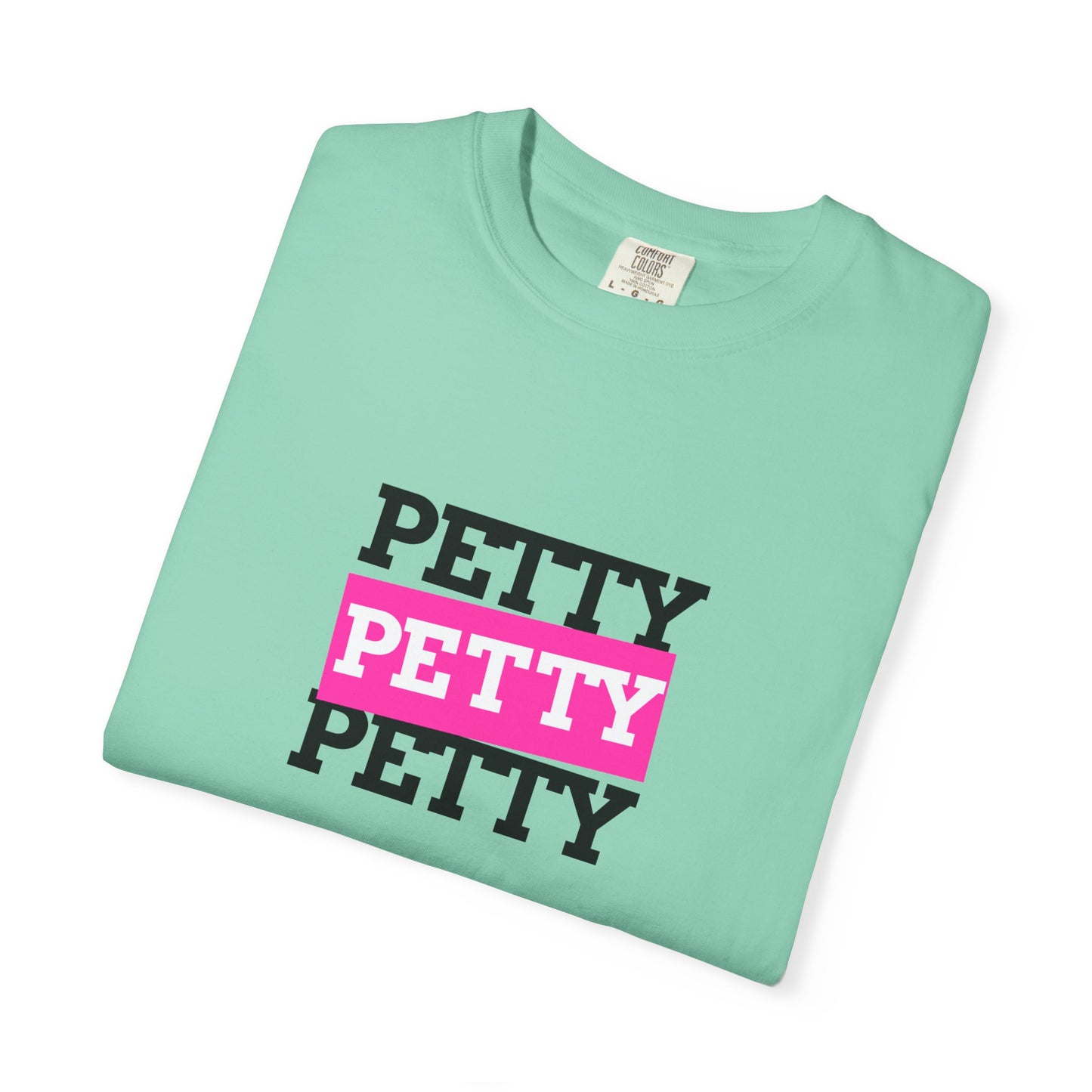Petty Attitude T-Shirt, Fun Graphic Tee for Teens, Casual Wear, Gift Idea for Friends, Summer Vibe Shirt, Birthday Present