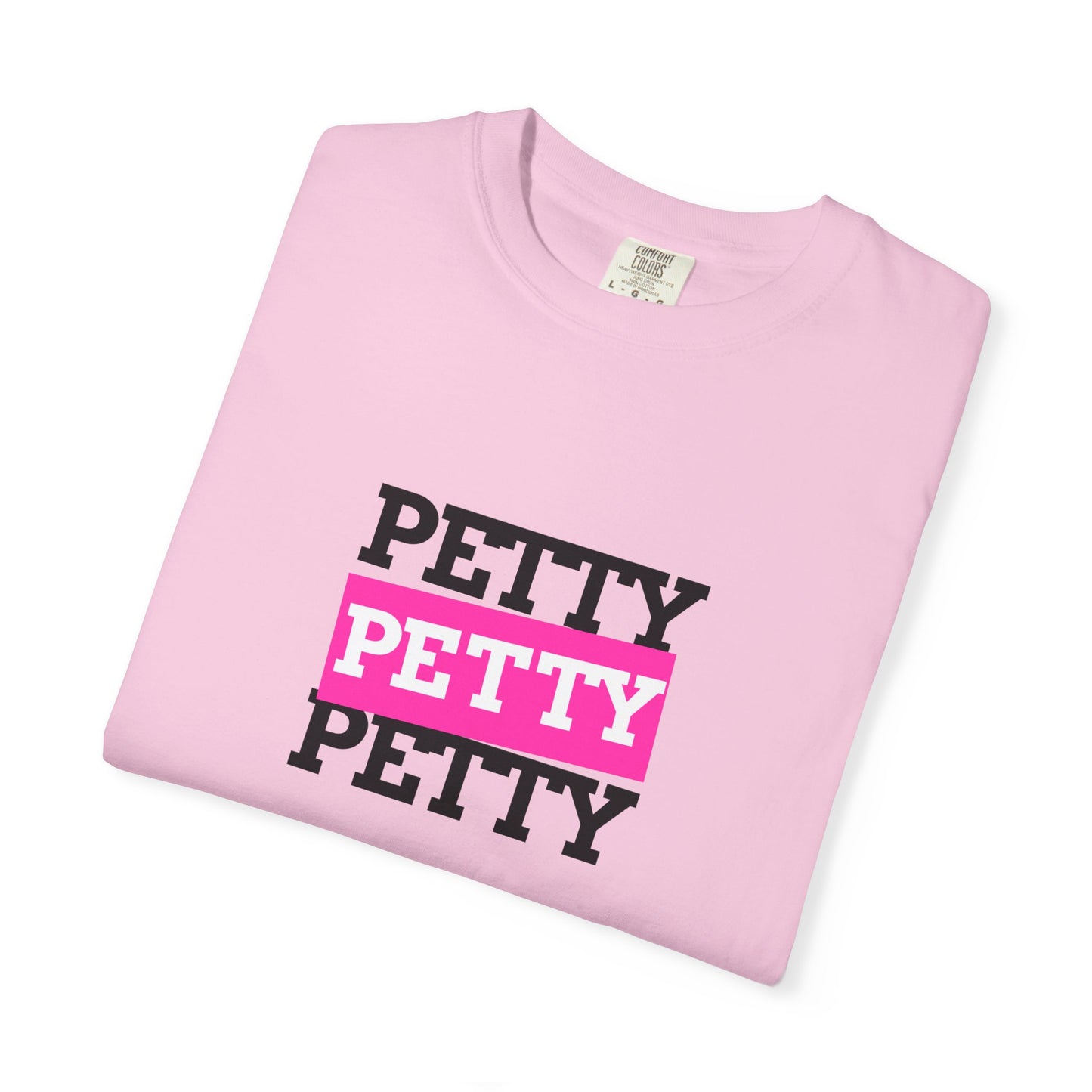Petty Attitude T-Shirt, Fun Graphic Tee for Teens, Casual Wear, Gift Idea for Friends, Summer Vibe Shirt, Birthday Present