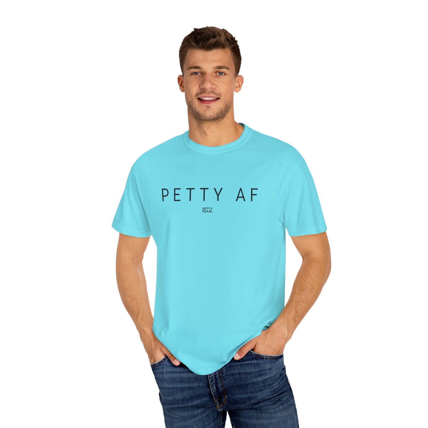 Petty AF Unisex Garment-Dyed T-Shirt | Casual Style, Gift for Friends, Comfortable Everyday Wear, Ideal for Birthdays, Fun Occasions, [...]