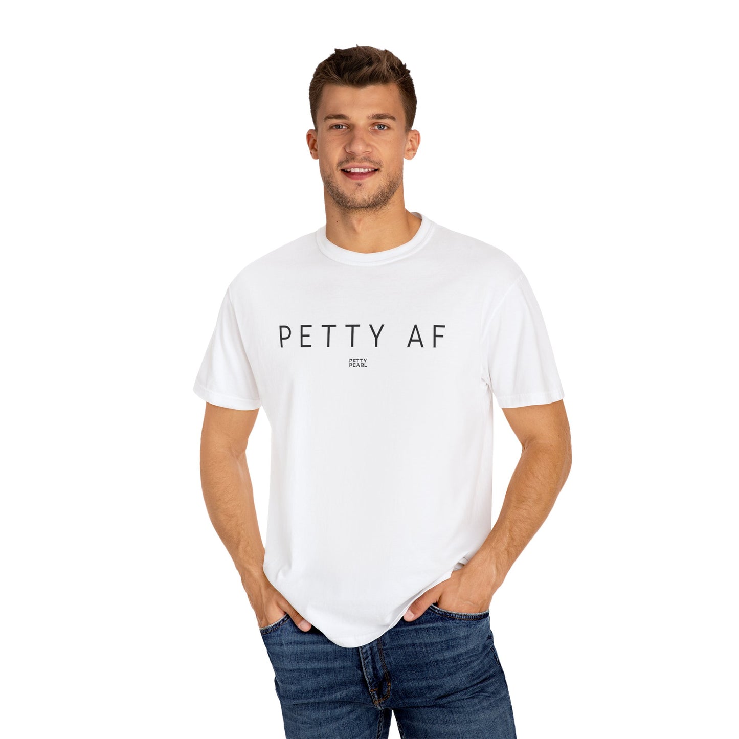 Petty AF Unisex Garment-Dyed T-Shirt | Casual Style, Gift for Friends, Comfortable Everyday Wear, Ideal for Birthdays, Fun Occasions, [...]