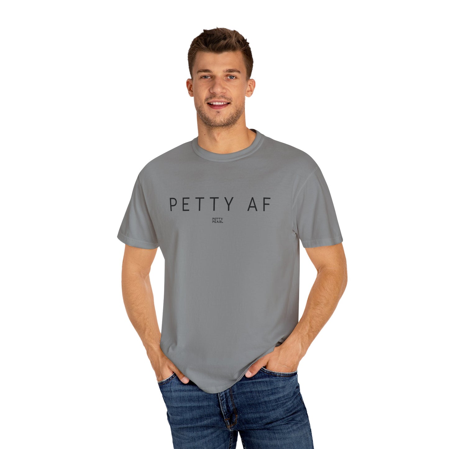 Petty AF Unisex Garment-Dyed T-Shirt | Casual Style, Gift for Friends, Comfortable Everyday Wear, Ideal for Birthdays, Fun Occasions, [...]