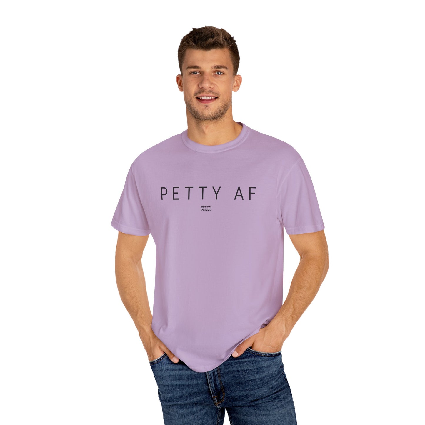 Petty AF Unisex Garment-Dyed T-Shirt | Casual Style, Gift for Friends, Comfortable Everyday Wear, Ideal for Birthdays, Fun Occasions, [...]