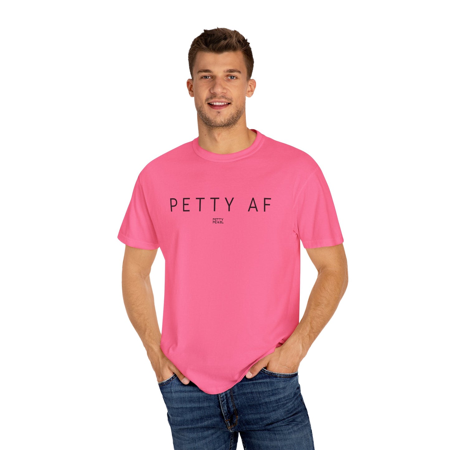 Petty AF Unisex Garment-Dyed T-Shirt | Casual Style, Gift for Friends, Comfortable Everyday Wear, Ideal for Birthdays, Fun Occasions, [...]