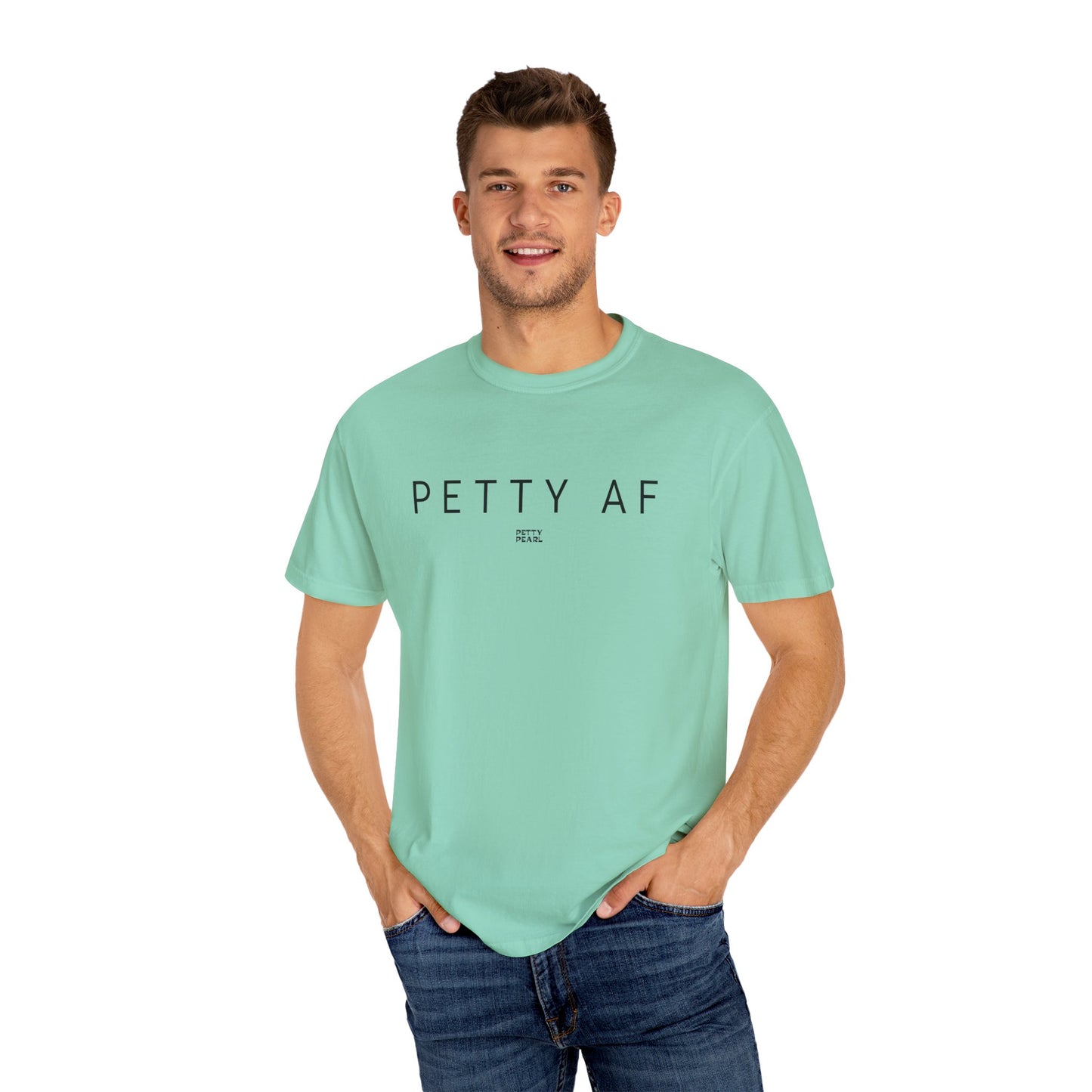 Petty AF Unisex Garment-Dyed T-Shirt | Casual Style, Gift for Friends, Comfortable Everyday Wear, Ideal for Birthdays, Fun Occasions, [...]