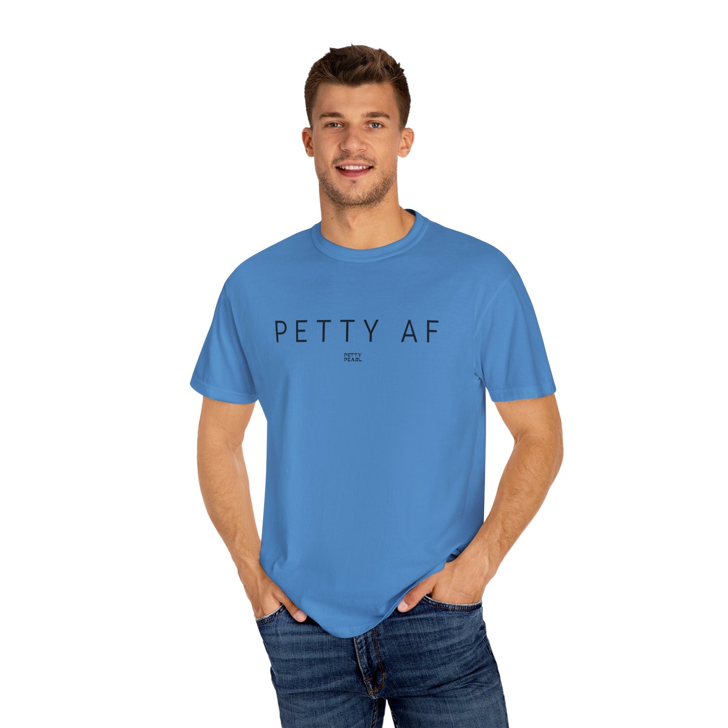 Petty AF Unisex Garment-Dyed T-Shirt | Casual Style, Gift for Friends, Comfortable Everyday Wear, Ideal for Birthdays, Fun Occasions, [...]