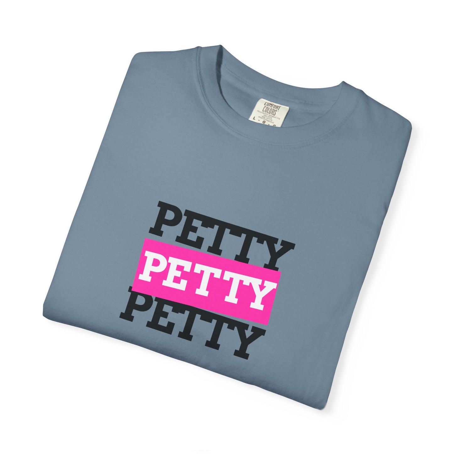 Petty Attitude T-Shirt, Fun Graphic Tee for Teens, Casual Wear, Gift Idea for Friends, Summer Vibe Shirt, Birthday Present